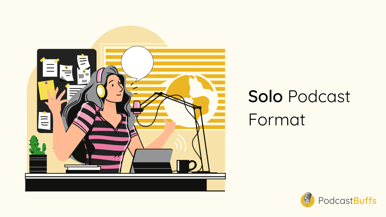 Podcast Format #3 - Solo Podcast Format