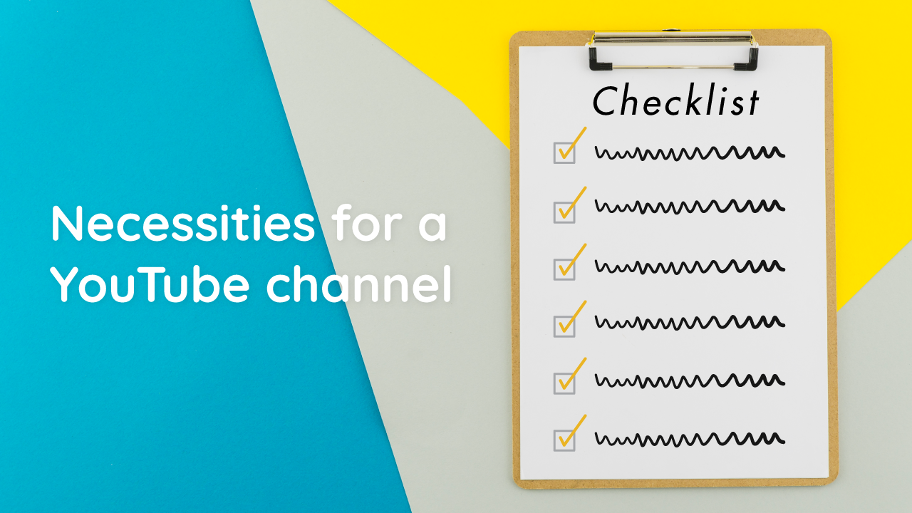 What Do You Need To Start A YouTube Channel