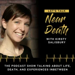 Near Death Experience Podcast